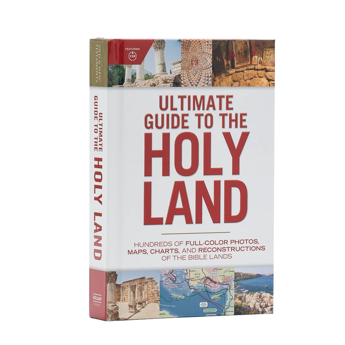 Ultimate Guide to the Holy Land: Hundreds of Full-Color Photos, Maps, Charts, and Reconstructions of the Bible Lands