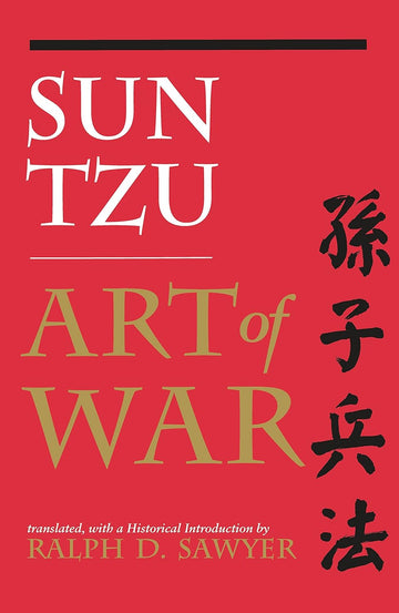 The Art of War (Translated by Ralph D. Sawyer)