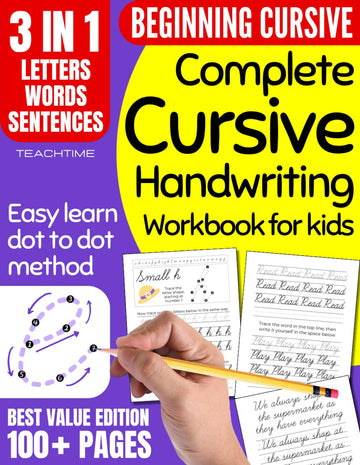 Complete Cursive Handwriting Workbook for Kids: 3-In-1 Cursive Writing Practice Workbook for Beginners / Learning How to Write in Cursive