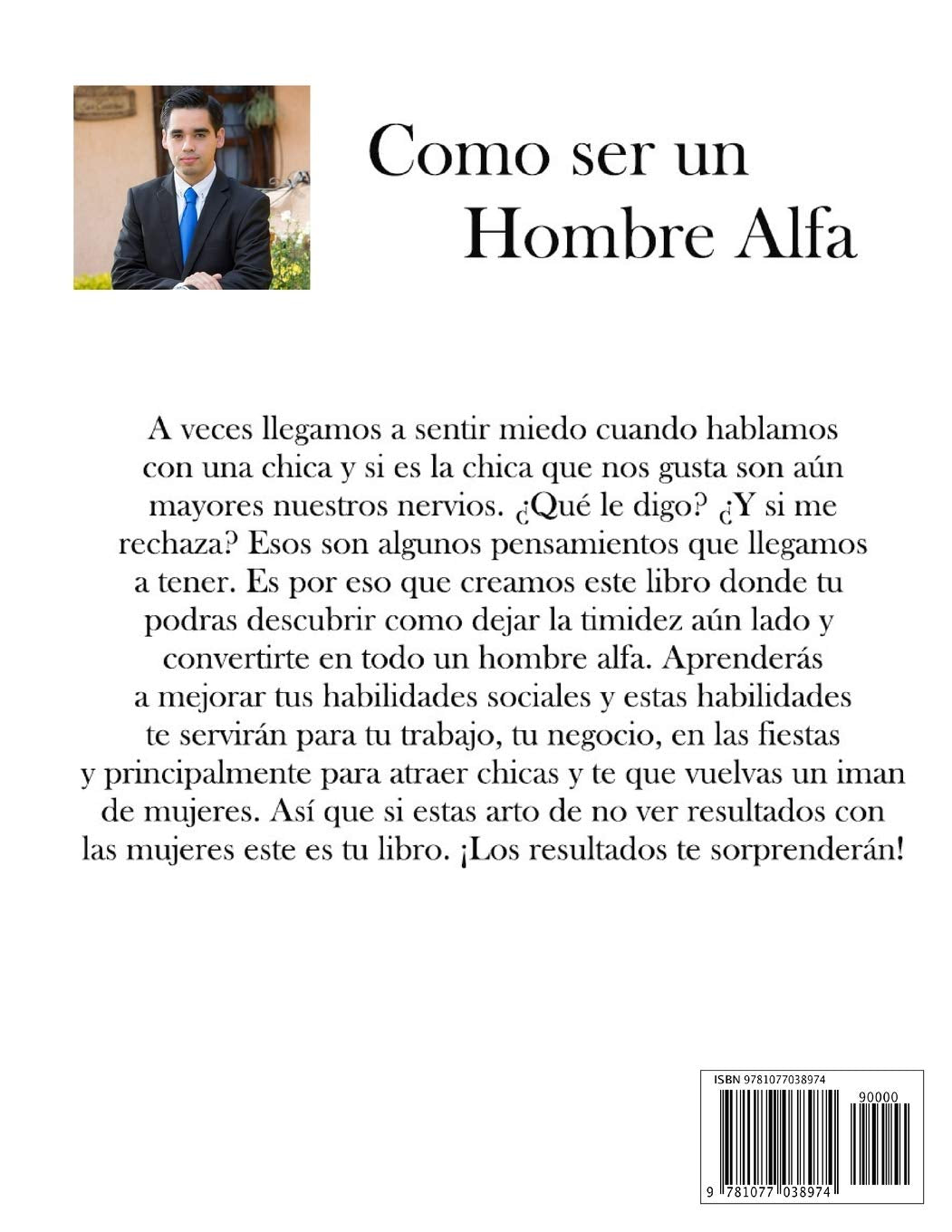 Cómo ser un Hombre Alfa (Seduccion) (Spanish Edition)