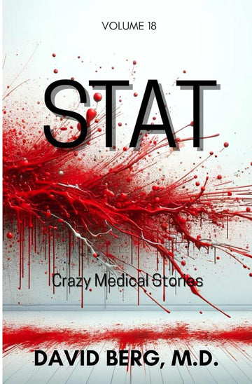 Stat: Crazy Medical Stories: Volume 18