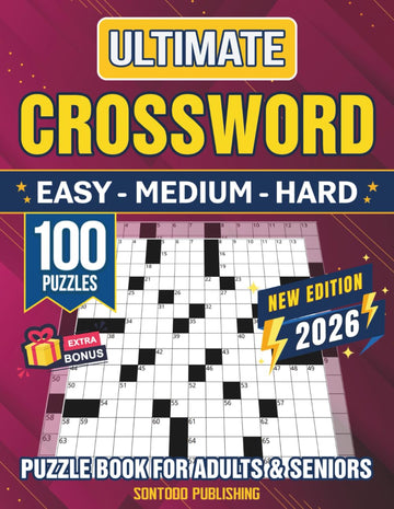 3 IN 1 Easy - Medium - Hard Crossword Puzzle Books for Adults and Seniors – 100 Big Font Puzzles: Fun and Engaging Brain Exercises To Keep