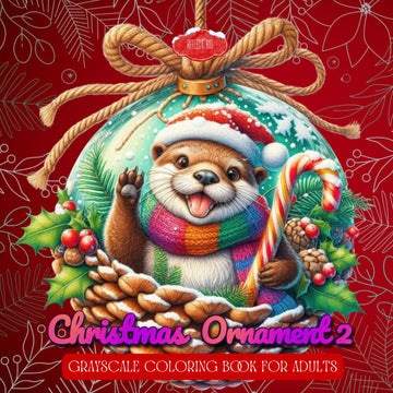 Christmas Ornament 2 Coloring Book: Whimsical Holiday Ornaments with Cute Animals, Cozy Winter Scenes, and Festive Details for Adults to Re