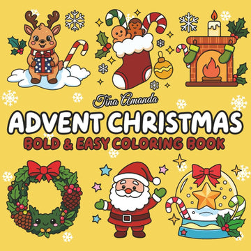 Advent Christmas Bold & Easy Coloring Book: Christmas Countdown Calendar Coloring Book with 50 Cozy & Comfy Holiday Festive Coloring Pages