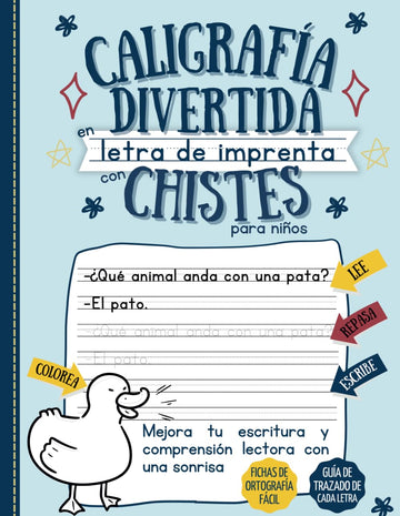 CALIGRAFÍA DIVERTIDA EN LETRA DE IMPRENTA CON CHISTES PARA NIÑOS: Cuaderno de escritura a mano para mejorar caligrafía para niños y niñas.