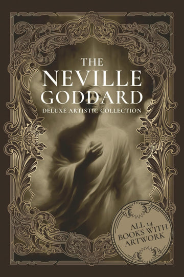 The Neville Goddard Deluxe Artistic Collection: All 14 Books With Spiritual Artwork