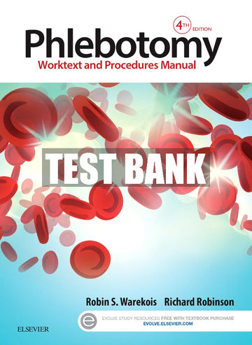 Test Bank Phlebotomy, 4th - 2016