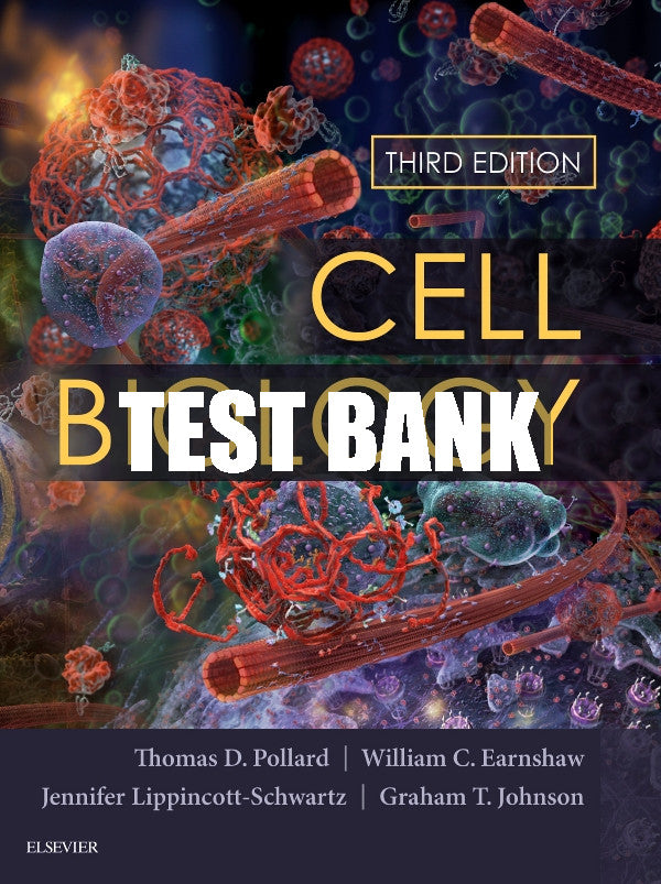 Test Bank Cell Biology, 3rd - 2017