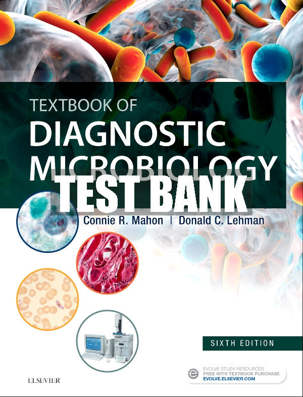 Test Bank Textbook of Diagnostic Microbiology, 6th - 2019