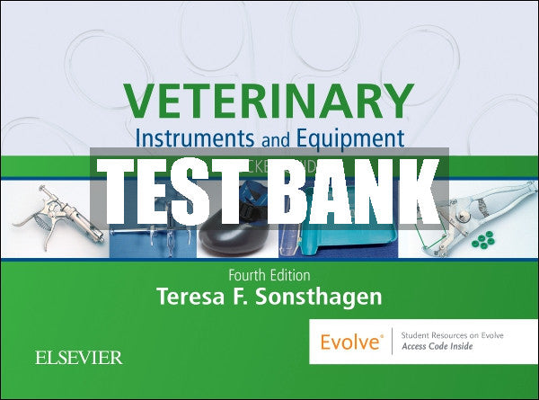 Test Bank Veterinary Instruments and Equipment, 4th - 2019