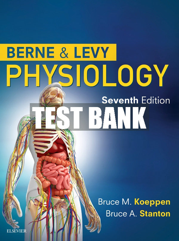Test Bank Berne & Levy Physiology