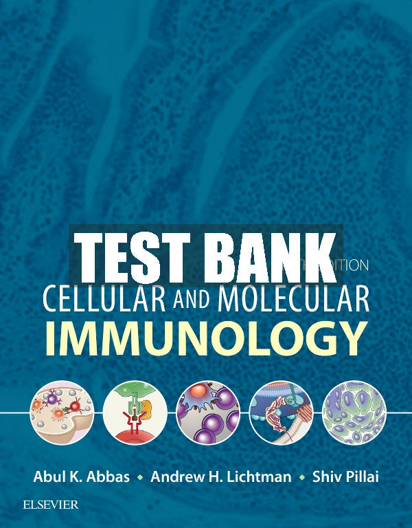 Test Bank Cellular and Molecular Immunology