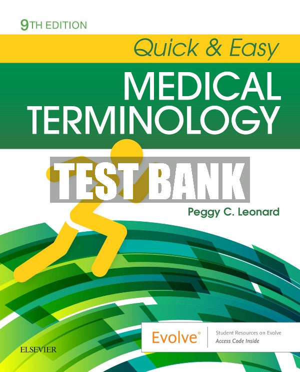 Test Bank Quick & Easy Medical Terminology, 9th - 2020