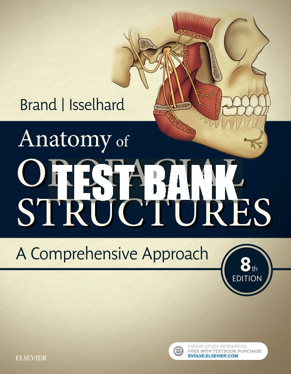 Test Bank Anatomy of Orofacial Structures