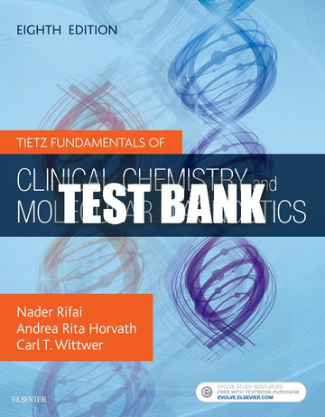 Test Bank Tietz Fundamentals of Clinical Chemistry and Molecular Diagnostics, 8th - 2020