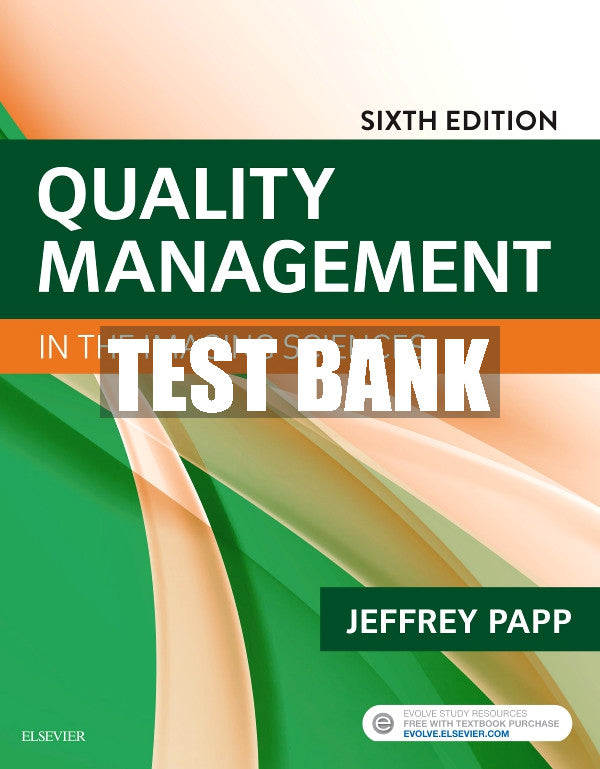 Test Bank Quality Management in the Imaging Sciences, 6th - 2019