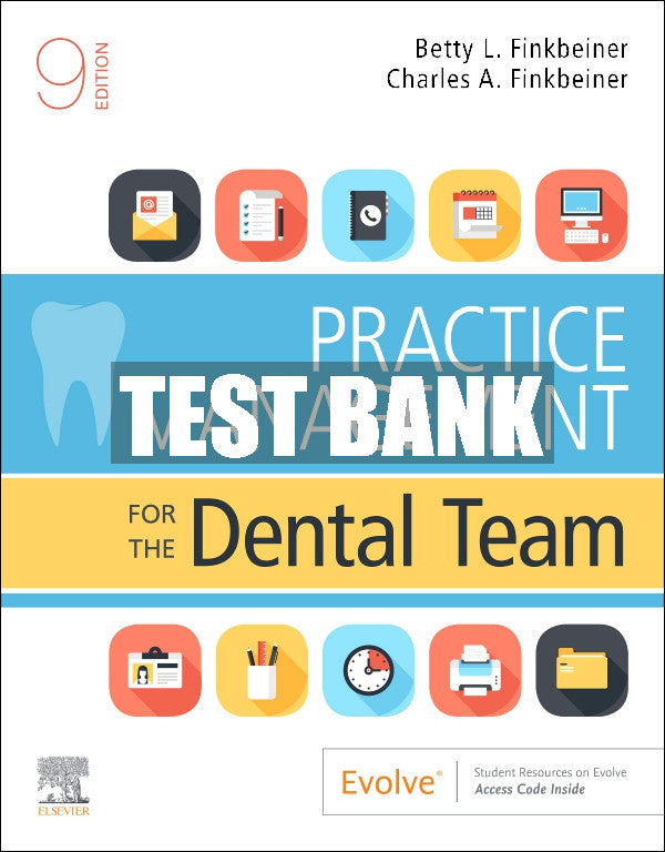 Test Bank Practice Management for the Dental Team, 9th - 2020