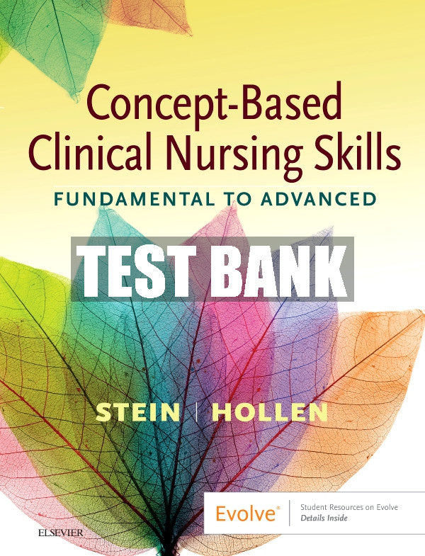 Test Bank Concept-Based Clinical Nursing Skills, 1st - 2021