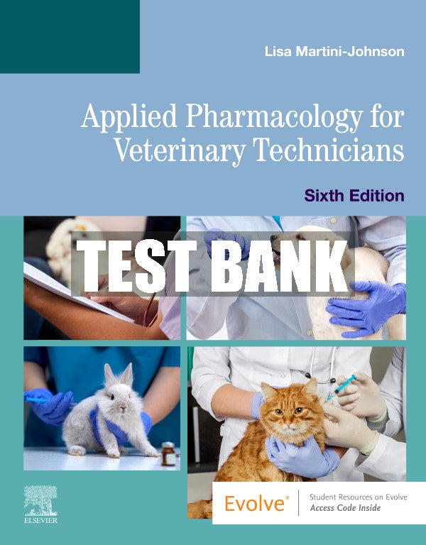 Test Bank Applied Pharmacology for Veterinary Technicians, 6th - 2021