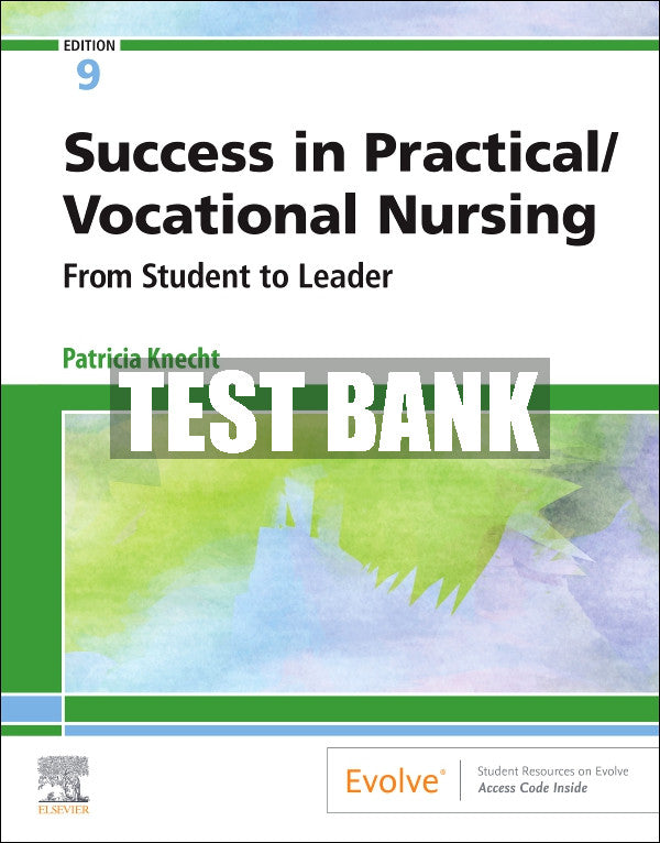 Test Bank Success in Practical/Vocational Nursing, 9th - 2021