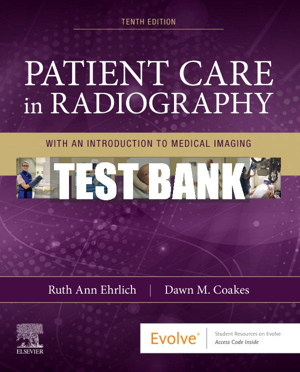 Test Bank Patient Care in Radiography, 10th - 2021