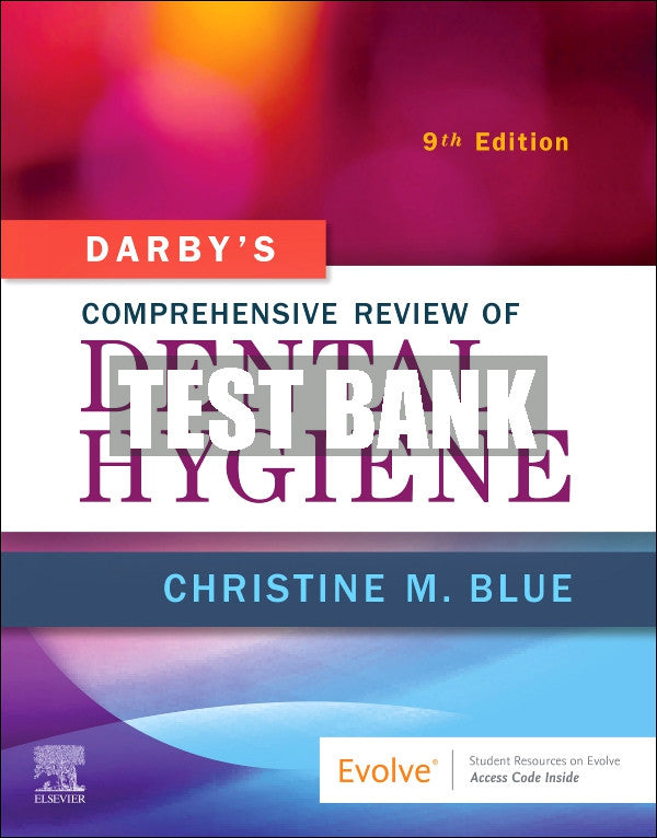 Test Bank Darby's Comprehensive Review of Dental Hygiene, 9th - 2022