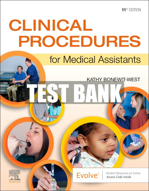 Test Bank Clinical Procedures for Medical Assistants, 11th - 2024