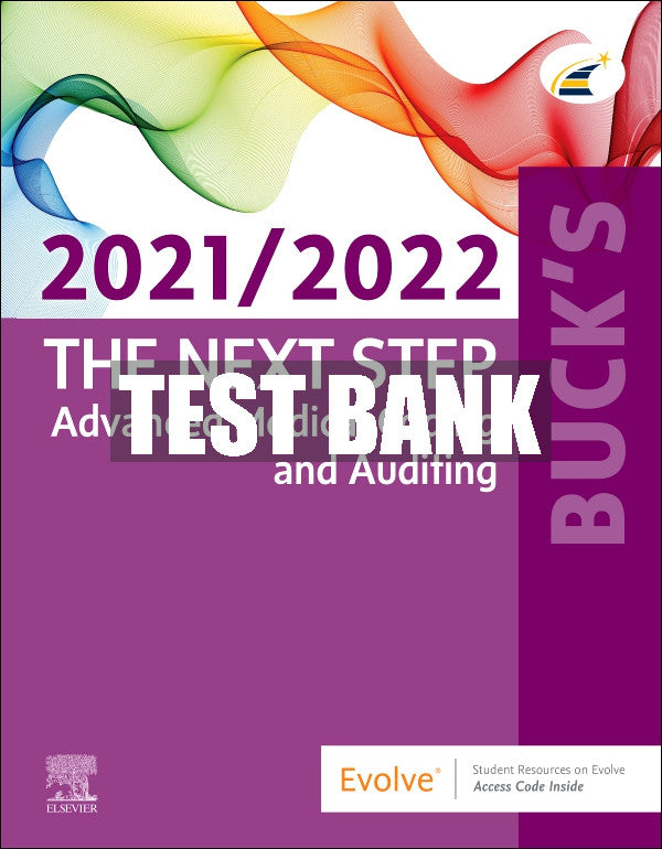 Test Bank Buck's The Next Step: Advanced Medical Coding and Auditing, 2021/2022 Edition, 1st - 2021