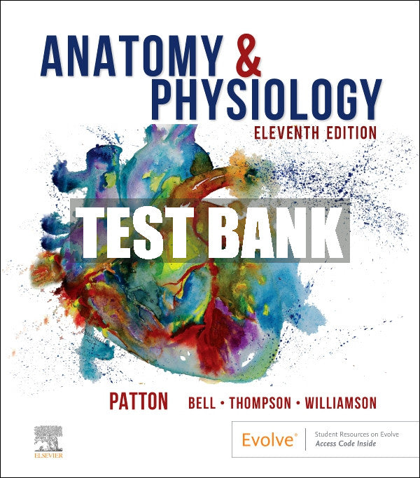 Test Bank Anatomy & Physiology, 11th - 2023