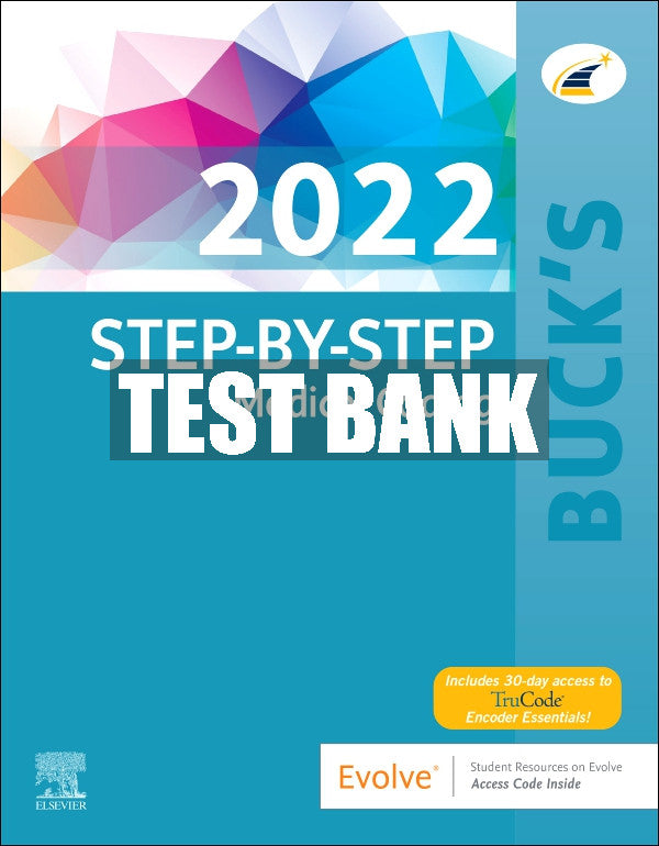 Test Bank Buck's Step-by-Step Medical Coding, 2022 Edition, 1st - 2022