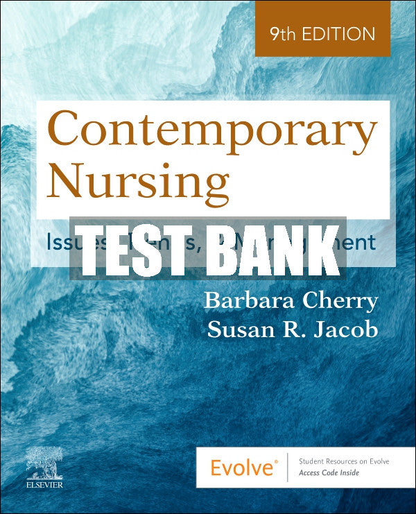 Test Bank Contemporary Nursing, 9th - 2023