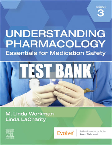 Test Bank Understanding Pharmacology, 3rd - 2024