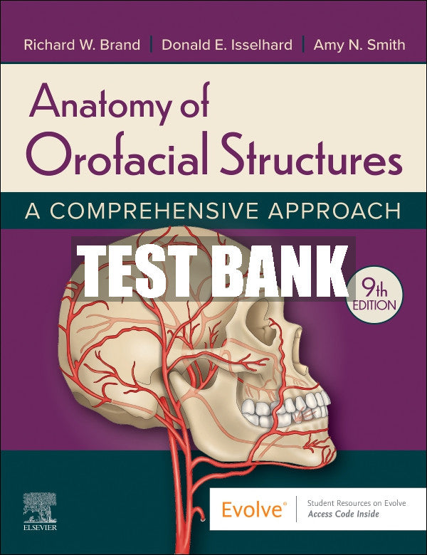 Test Bank Anatomy of Orofacial Structures, 9th - 2024
