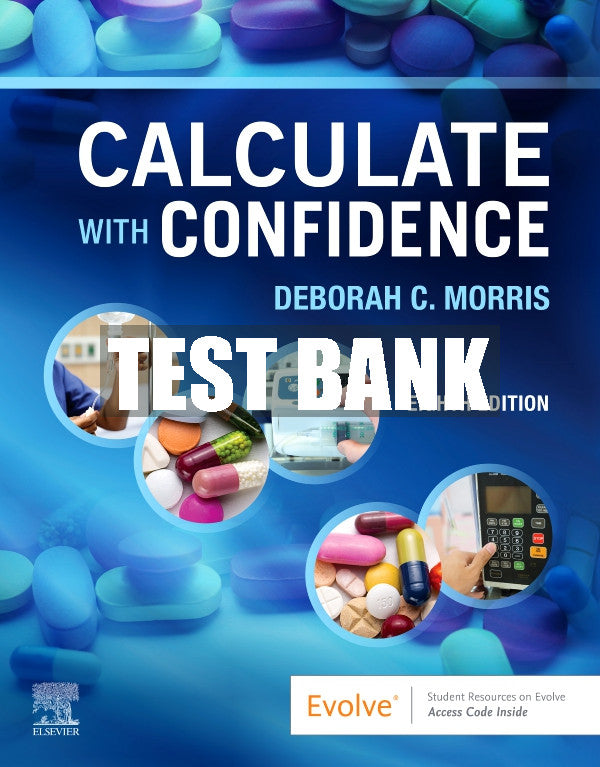 Test Bank Calculate with Confidence, 8th - 2022