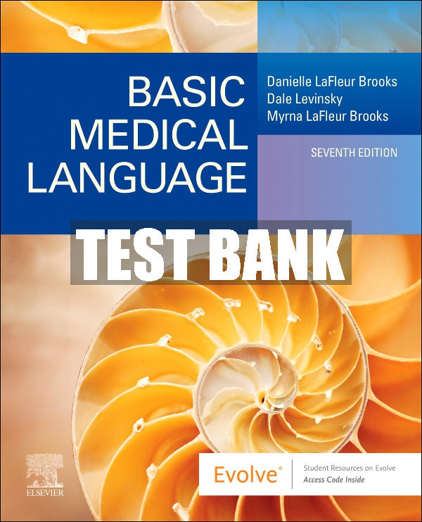 Test Bank Basic Medical Language, 7th - 2024