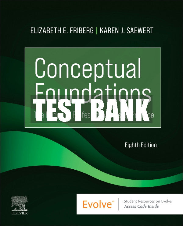 Test Bank Conceptual Foundations, 8th - 2024