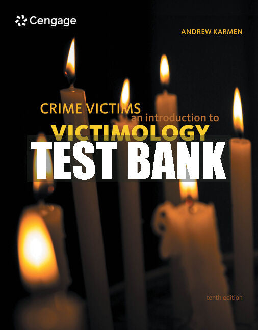 Test Bank Crime Victims: An Introduction to Victimology