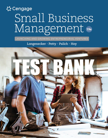 Test Bank Small Business Management: Launching & Growing Entrepreneurial Ventures