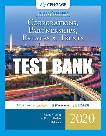 Test Bank South-Western Federal Taxation 2020: Corporations, Partnerships, Estates and Trusts