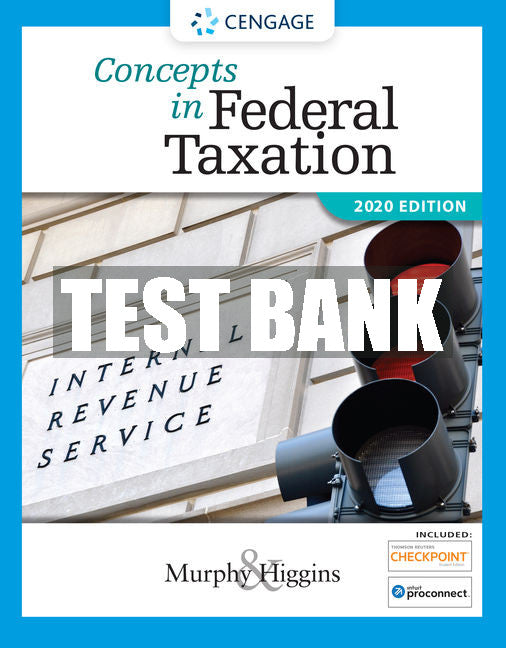 Test Bank Concepts in Federal Taxation 2020