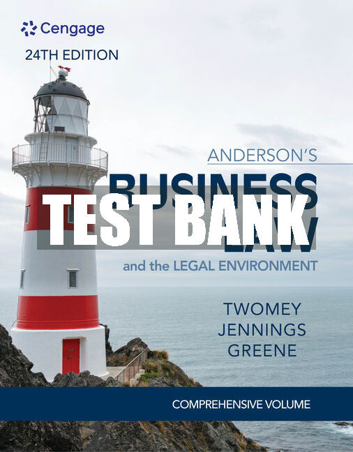 Test Bank Anderson's Business Law & The Legal Environment - Comprehensive Edition