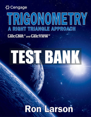 Test Bank Trigonometry: A Right Triangle Approach
