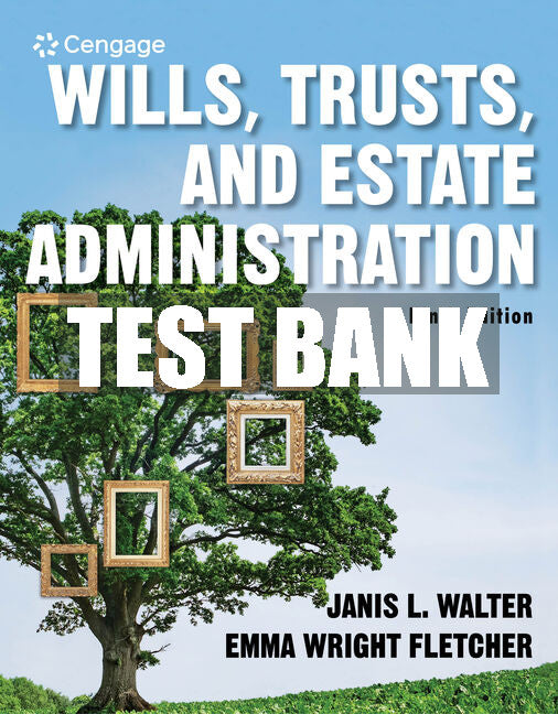 Test Bank Wills, Trusts, and Estate Administration