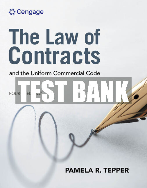 Test Bank The Law of Contracts and the Uniform Commercial Code