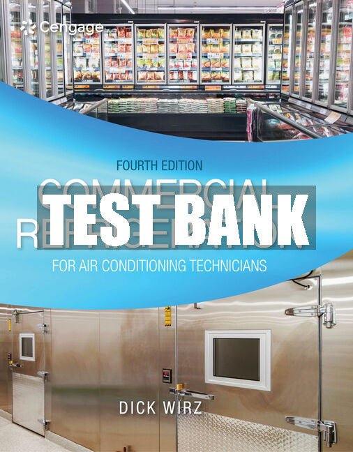 Test Bank Commercial Refrigeration for Air Conditioning Technicians