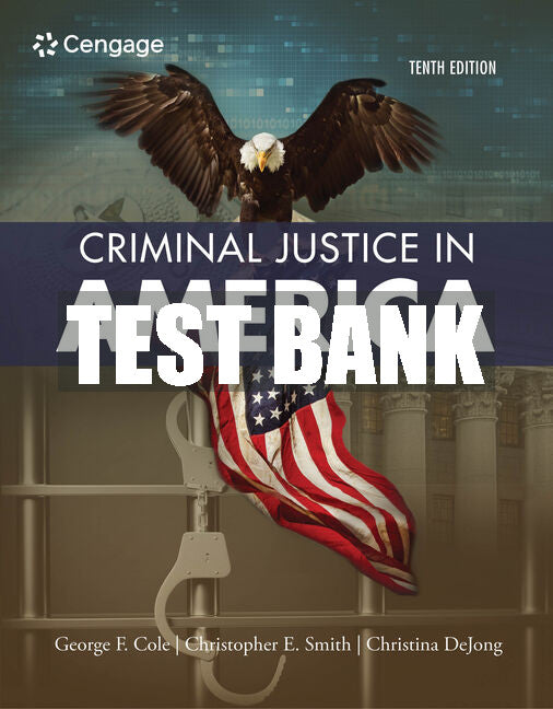 Test Bank Criminal Justice in America