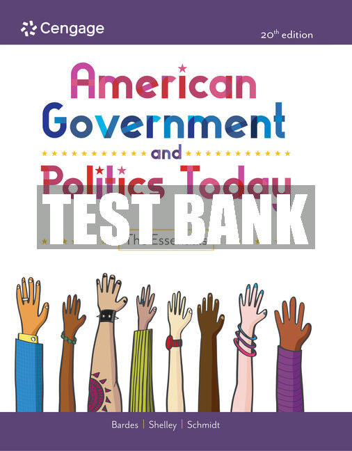 Test Bank American Government and Politics Today: The Essentials