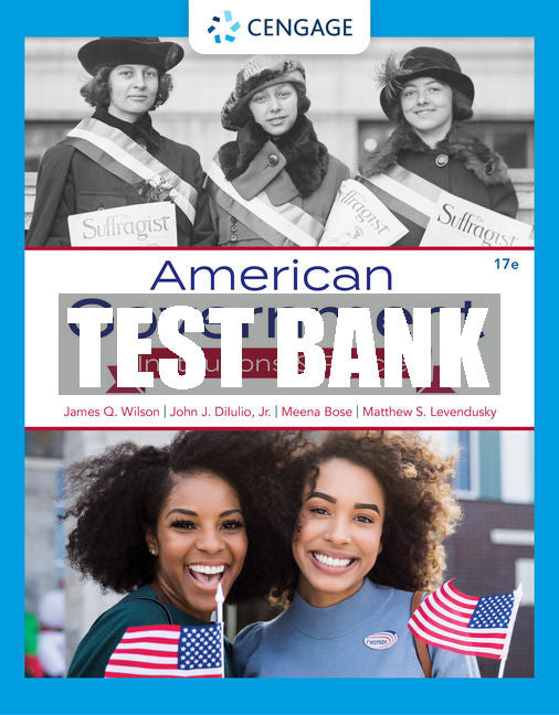 Test Bank American Government: Institutions and Policies