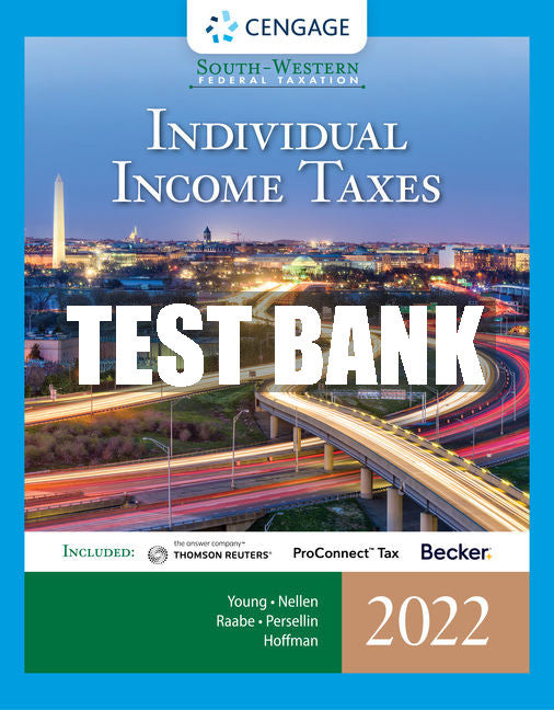 Test Bank South-Western Federal Taxation 2022: Individual Income Taxes