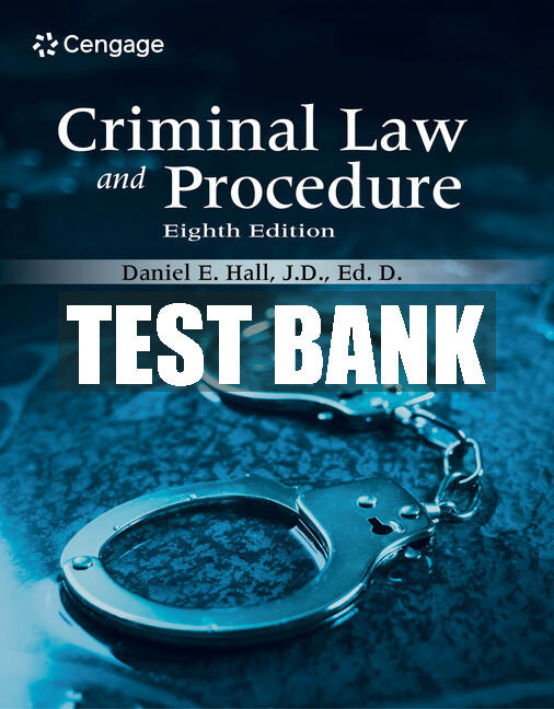 Test Bank Criminal Law and Procedure